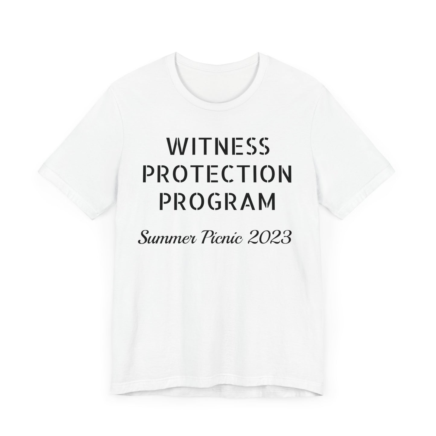 "Witness Protection Program Summer Picnic" Unisex Jersey Short Sleeve Tee