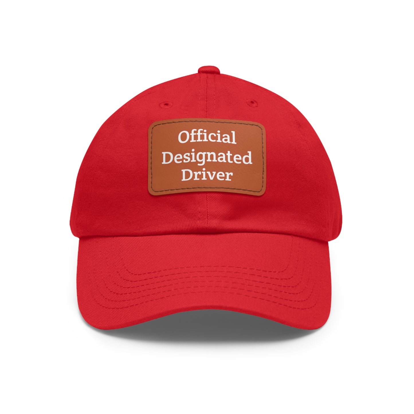"Official Designated Driver" Dad Hat with Leather Patch (Rectangle)