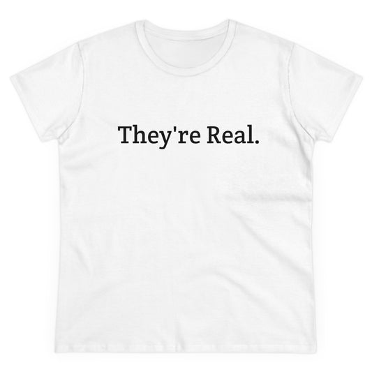 "They're Real." Women's Midweight Cotton Tee
