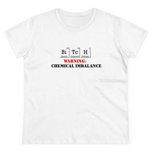 "Chemical Imbalance" Women's Midweight Cotton Tee