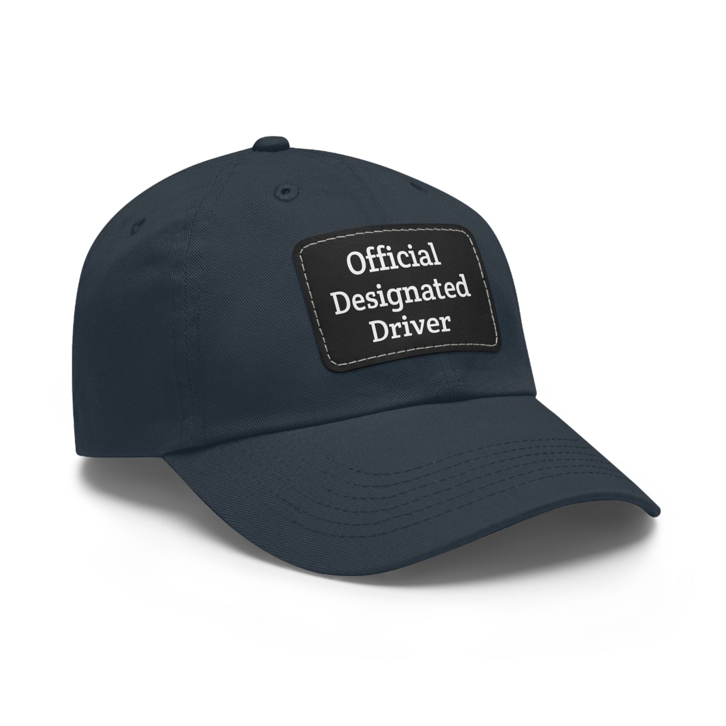 "Official Designated Driver" Dad Hat with Leather Patch (Rectangle)