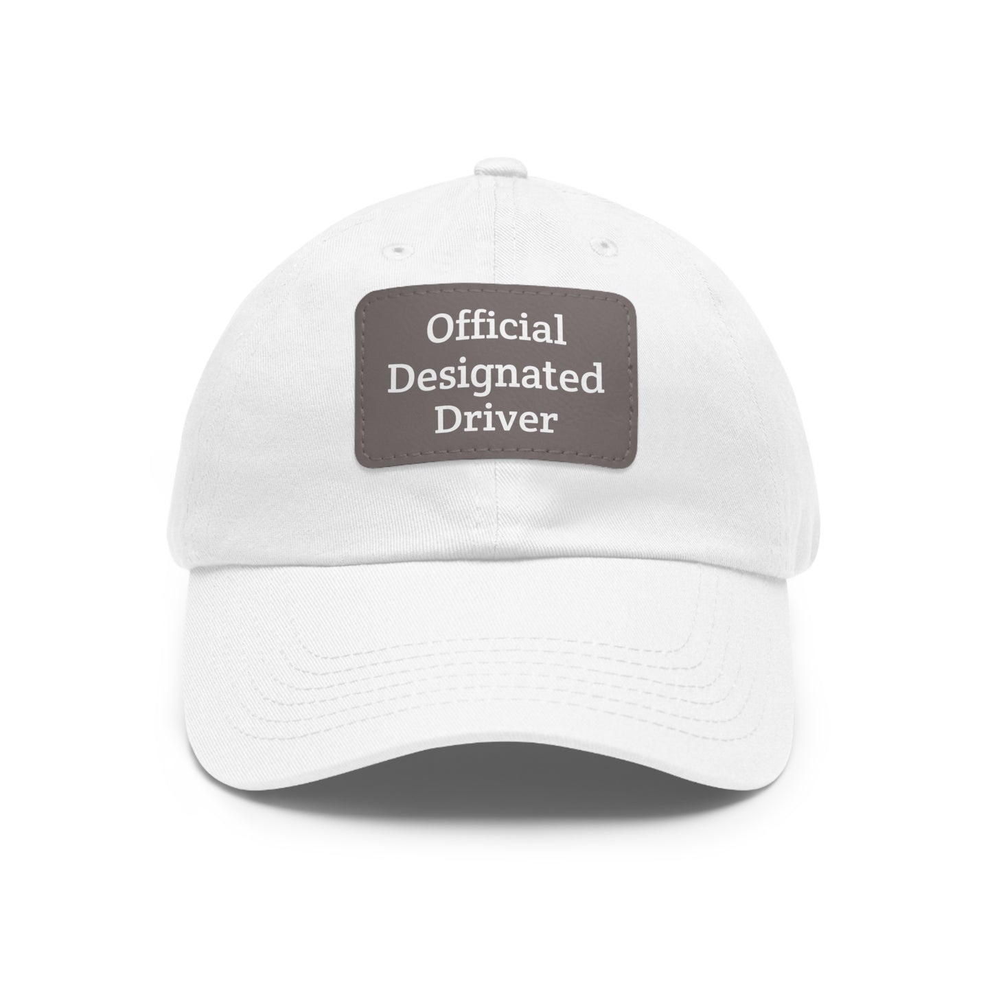 "Official Designated Driver" Dad Hat with Leather Patch (Rectangle)