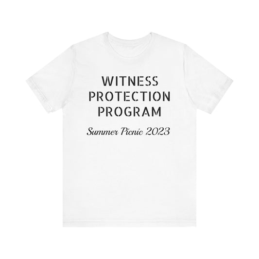"Witness Protection Program Summer Picnic" Unisex Jersey Short Sleeve Tee
