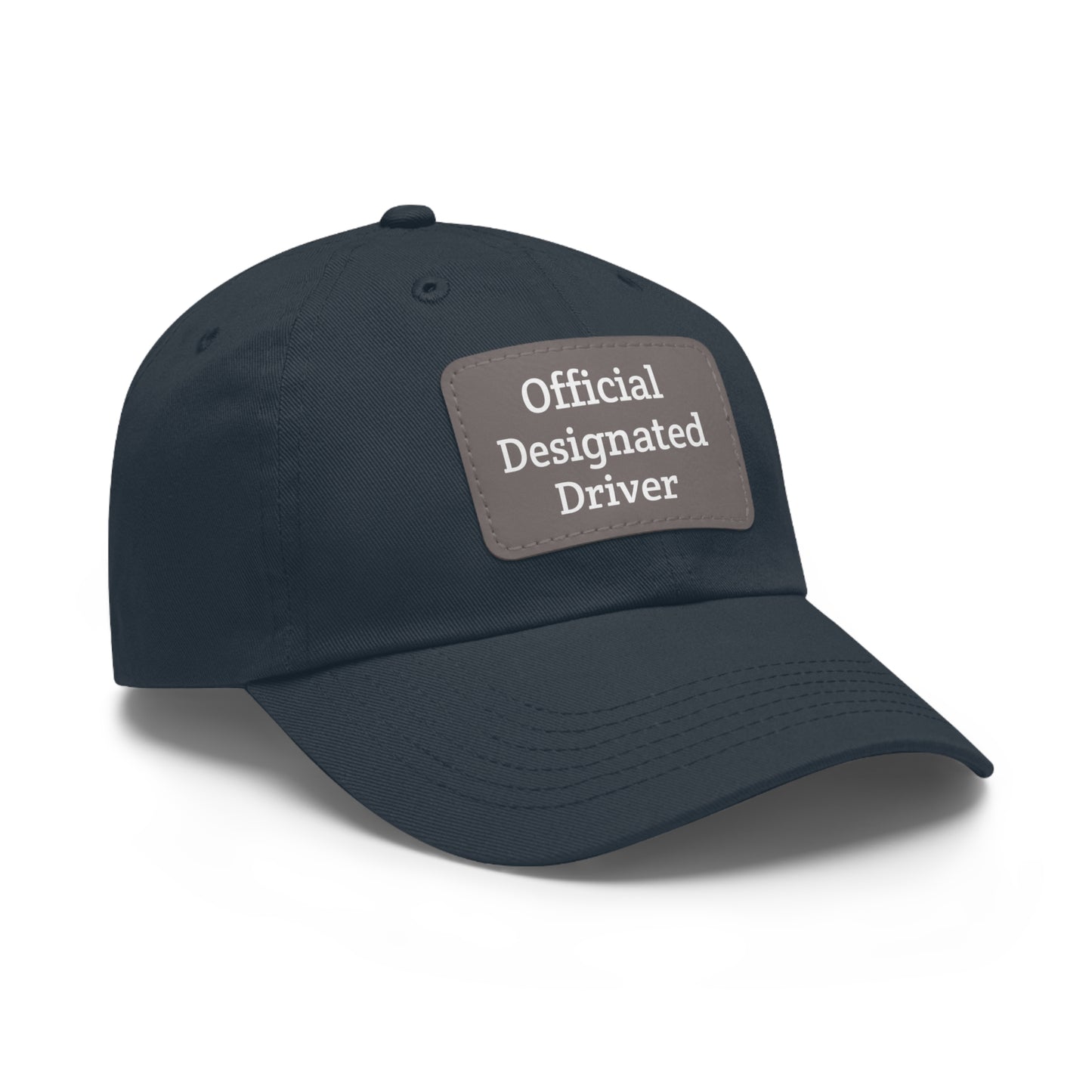 "Official Designated Driver" Dad Hat with Leather Patch (Rectangle)